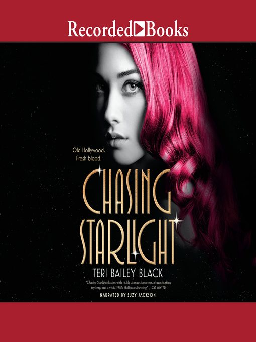 Title details for Chasing Starlight by Teri Bailey Black - Available